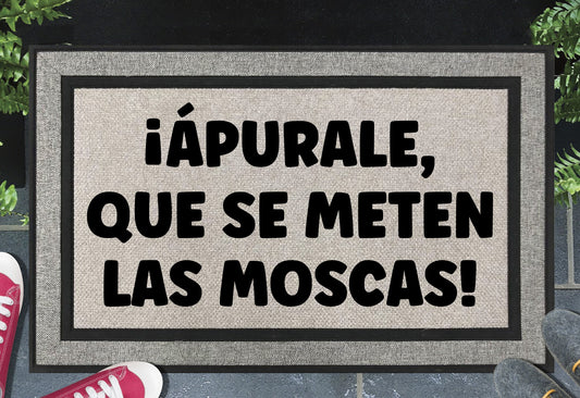 Apurale Que Se Meten Las Moscas Spanish doormat