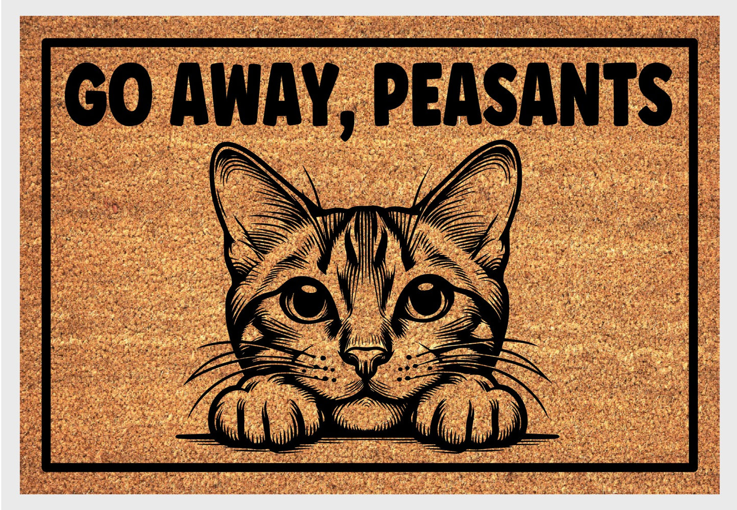 Go Away Peasants Doormat  - coir fiber mat
