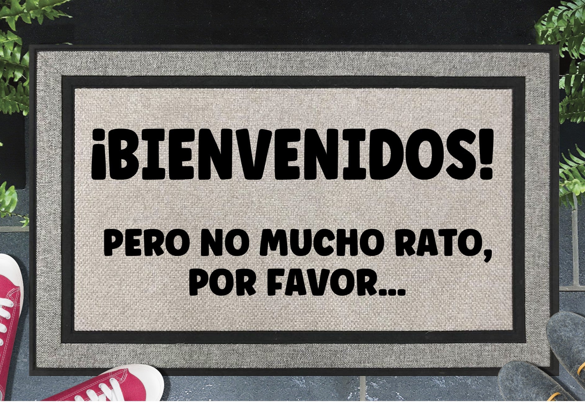 Bienvenidos! Pero No Mucho Rato, Por Favor Spanish Doormat 