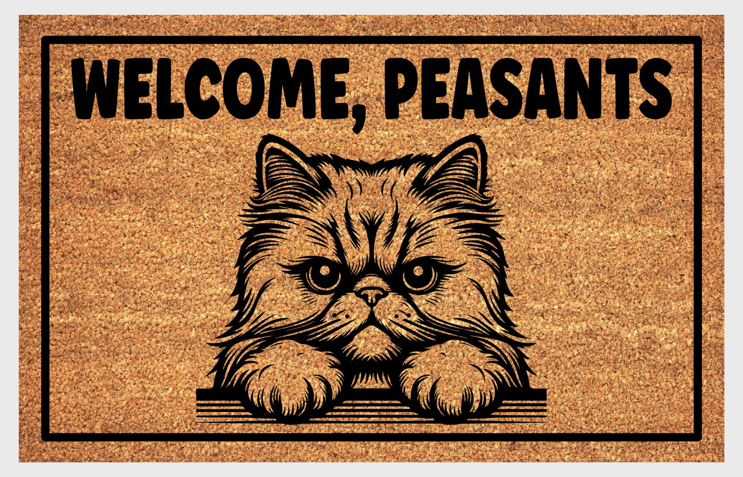 Welcome Peasants Persian cat welcome mat