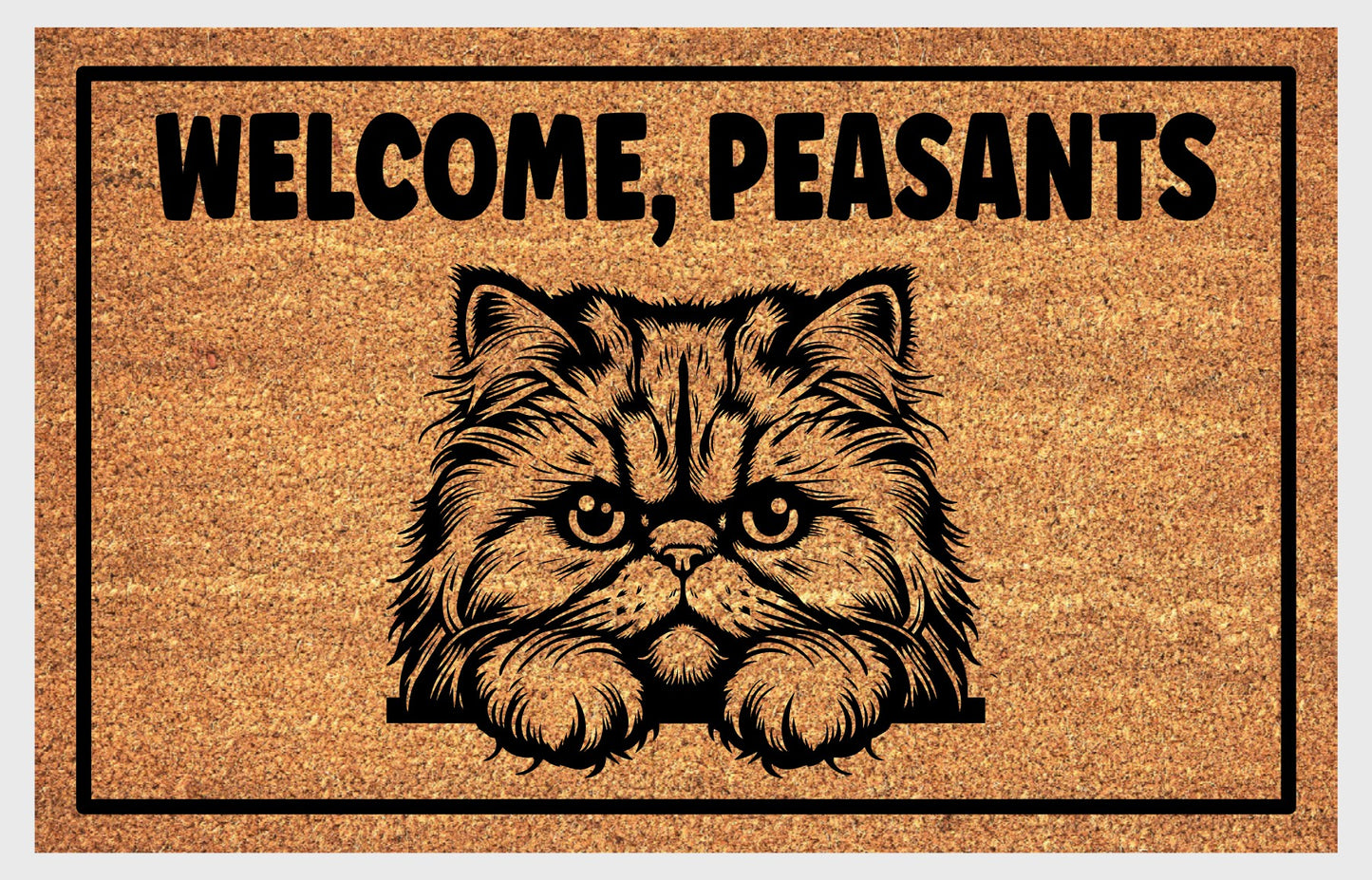 Welcome Peasants Persian cat welcome mat