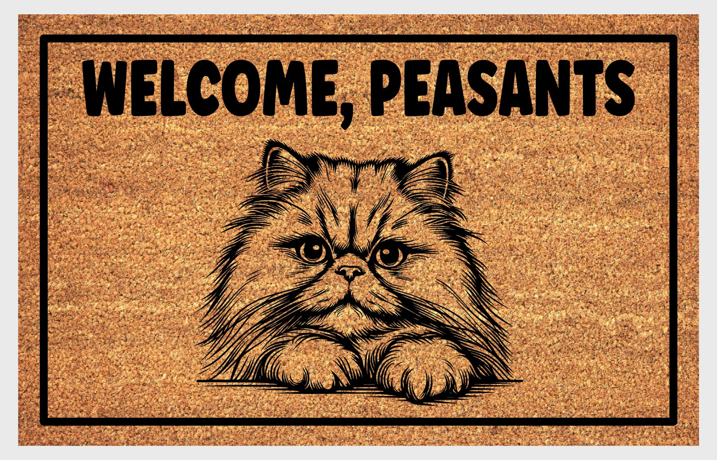 Persian Cat Doormat #4 | Welcome, Peasants | Entryway Welcome Mat