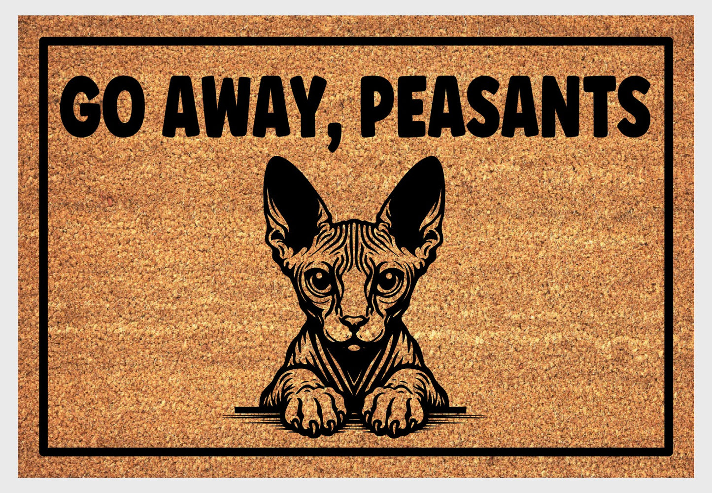 Natural coir fiber detail of Sphynx Cat Go Away Peasants Doormat